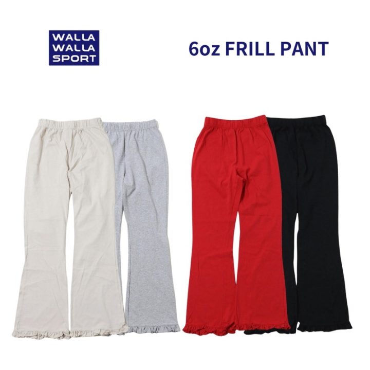 WALLA WALLA SPORT【ワラワラスポーツ】 -6oz FRILL PANT / 6oz フリルパンツ